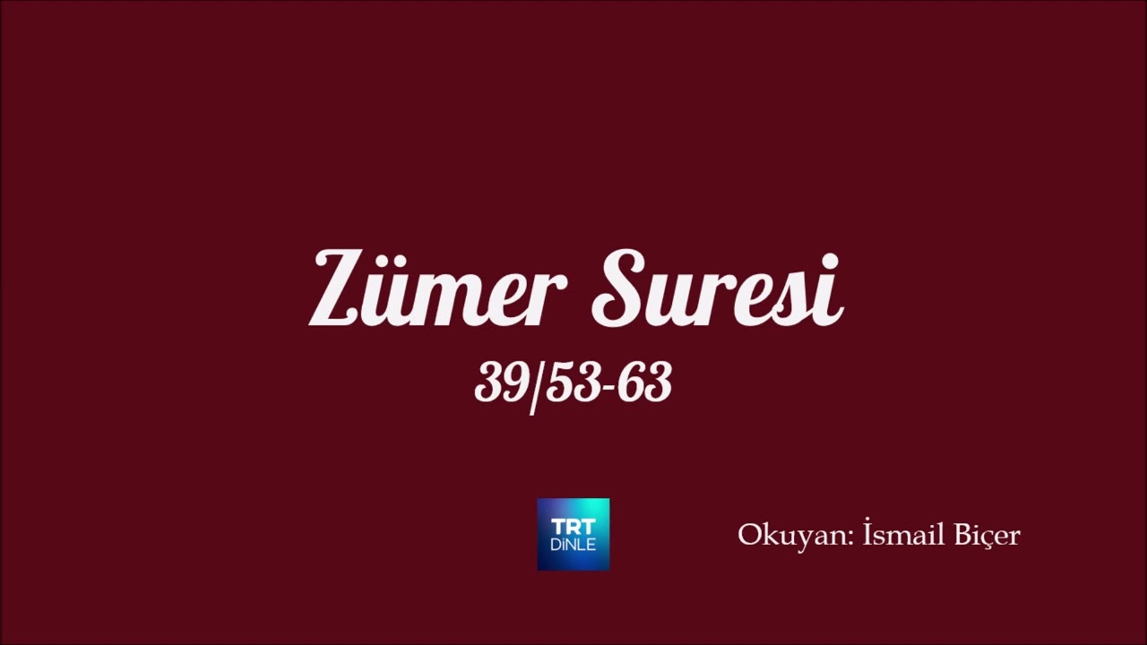 Z&uuml;mer Suresi, 39/53-63, İsmail Bi&ccedil;er