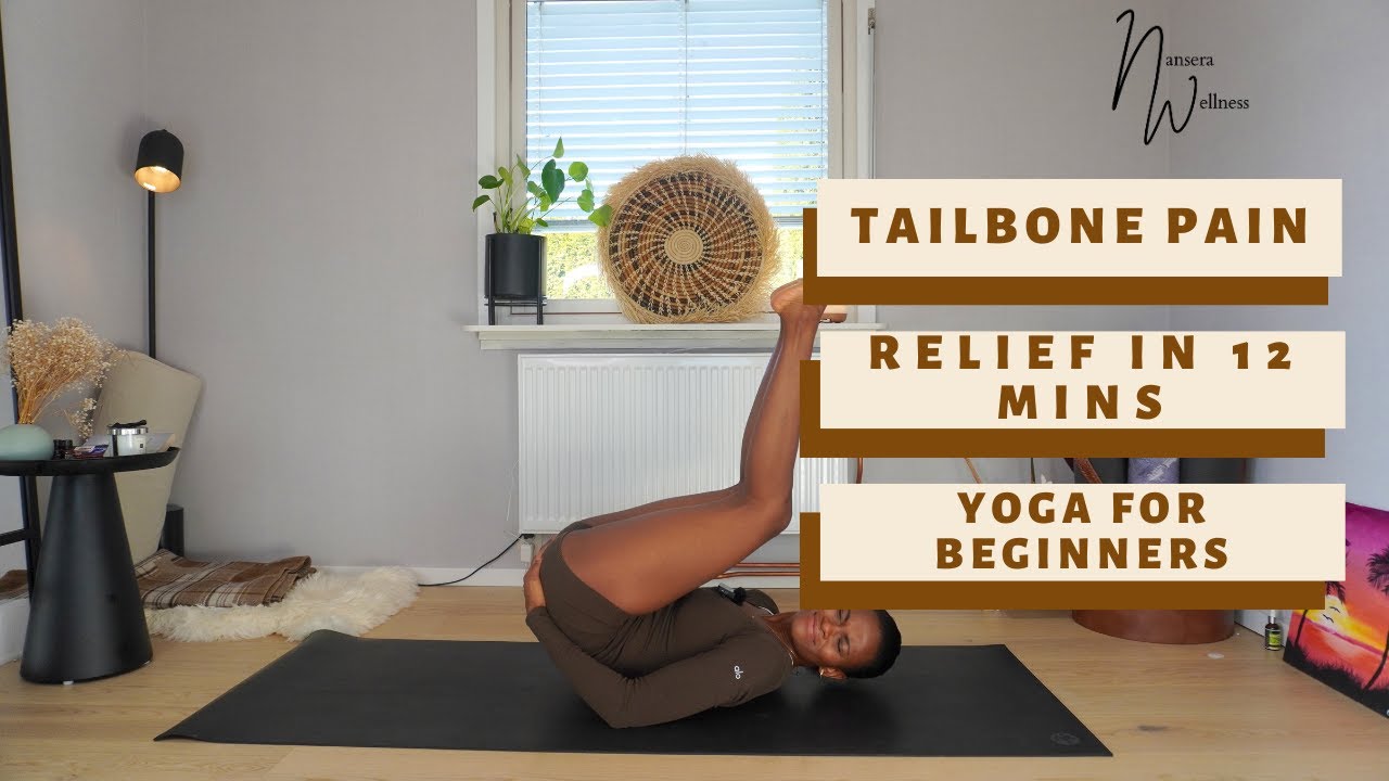 Tailbone Pain Relief Yoga Flow For Beginners | Ache in Coccyx Home Remedies 12MIN | Nansera wellness