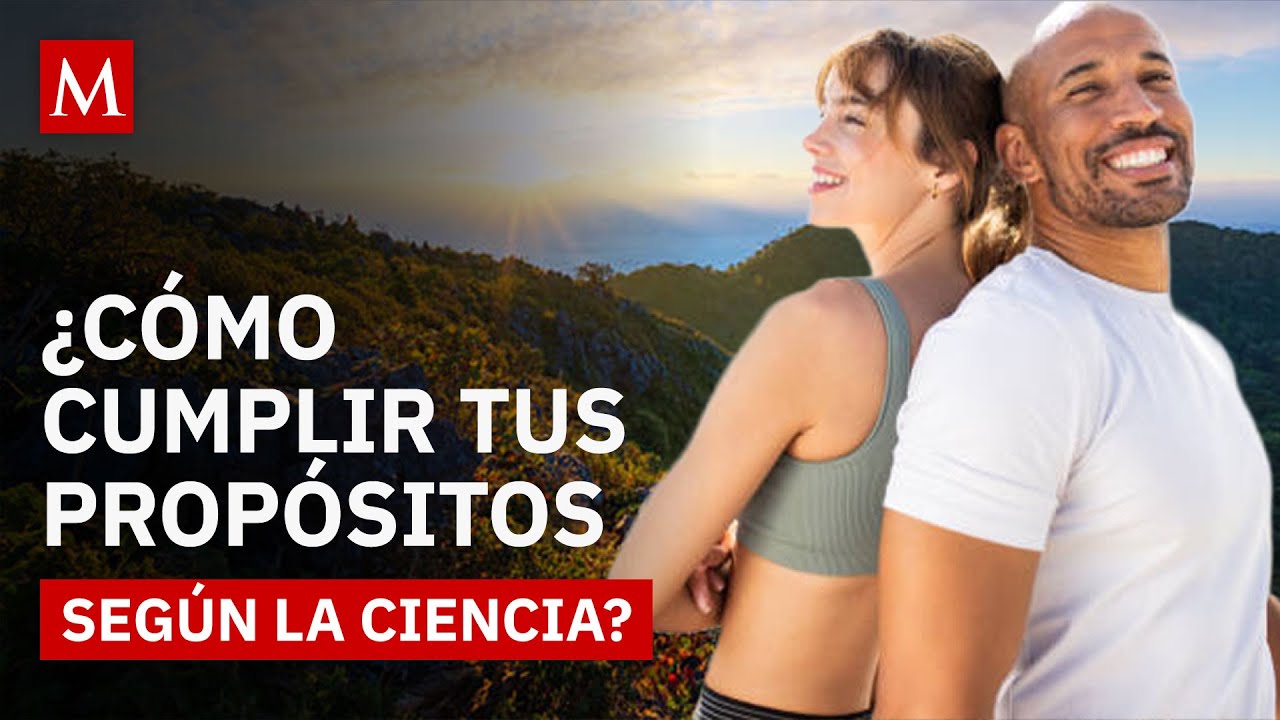 Prop&oacute;sitos que s&iacute; se cumplen: ciencia, h&aacute;bitos y motivaci&oacute;n para 2026
