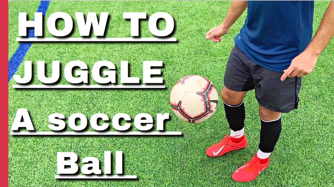 How To Juggle a Soccer Ball For Beginners | Soccer Juggling Tutorial