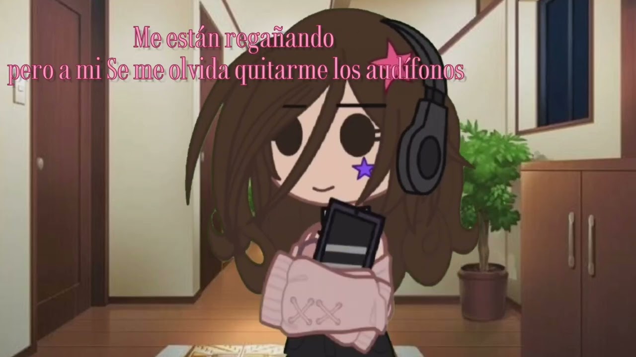🌀Me están regañando pero a mi Se me olvida quitarme los audífonos🌀 🌺Gacha🌺 🔆meme🔆