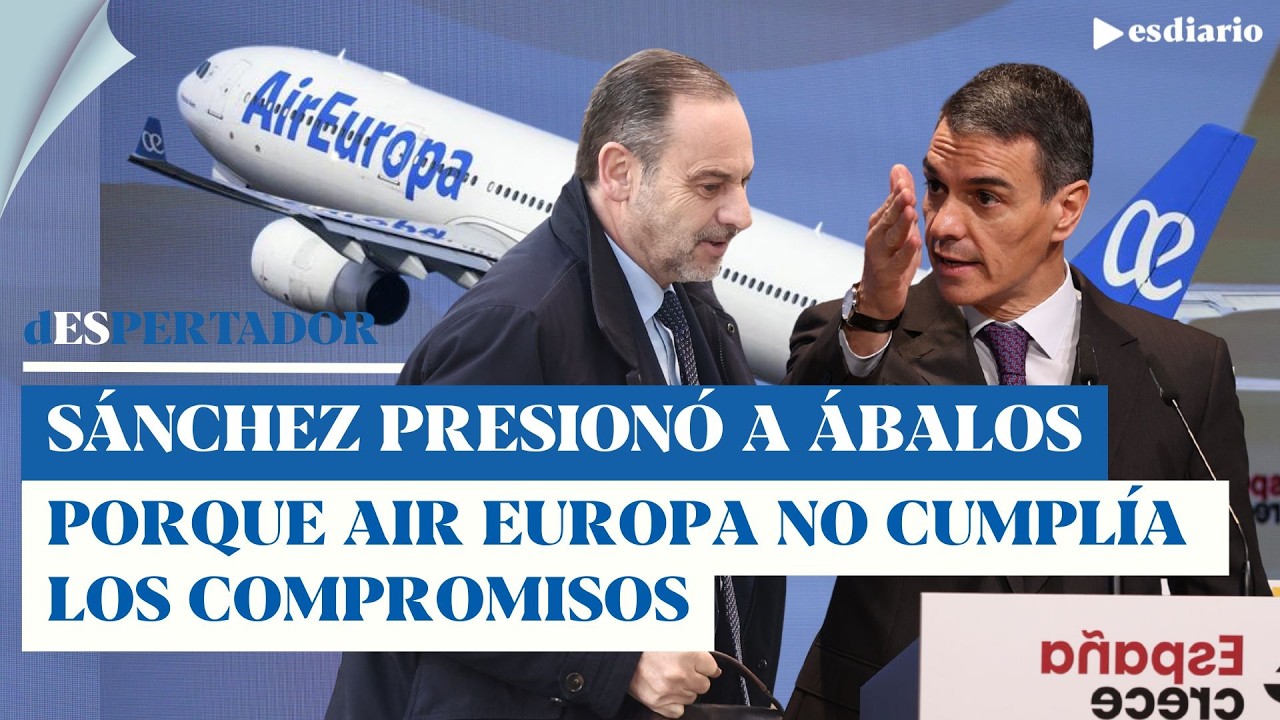 Los whatsapps de Koldo estallan: así presionó Sánchez a Ábalos para rescatar AirEuropa | ESdiario