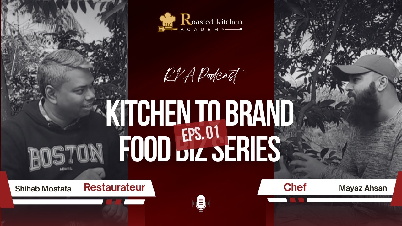 Ep 01: Who We Are & Why Food Businesses । Kitchen To Brand