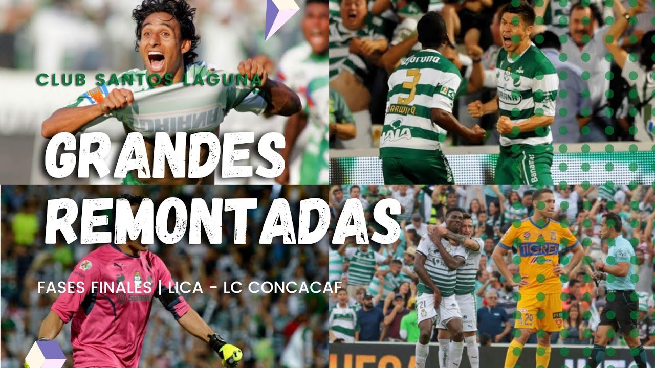 REMONTADAS | Santos Laguna