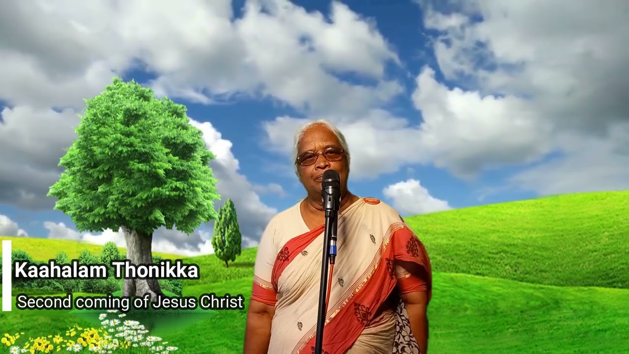 Kaahalam Thonikka Song| Mrs. Metilda Samraj | King Jesus Ministries, Thirumayam.