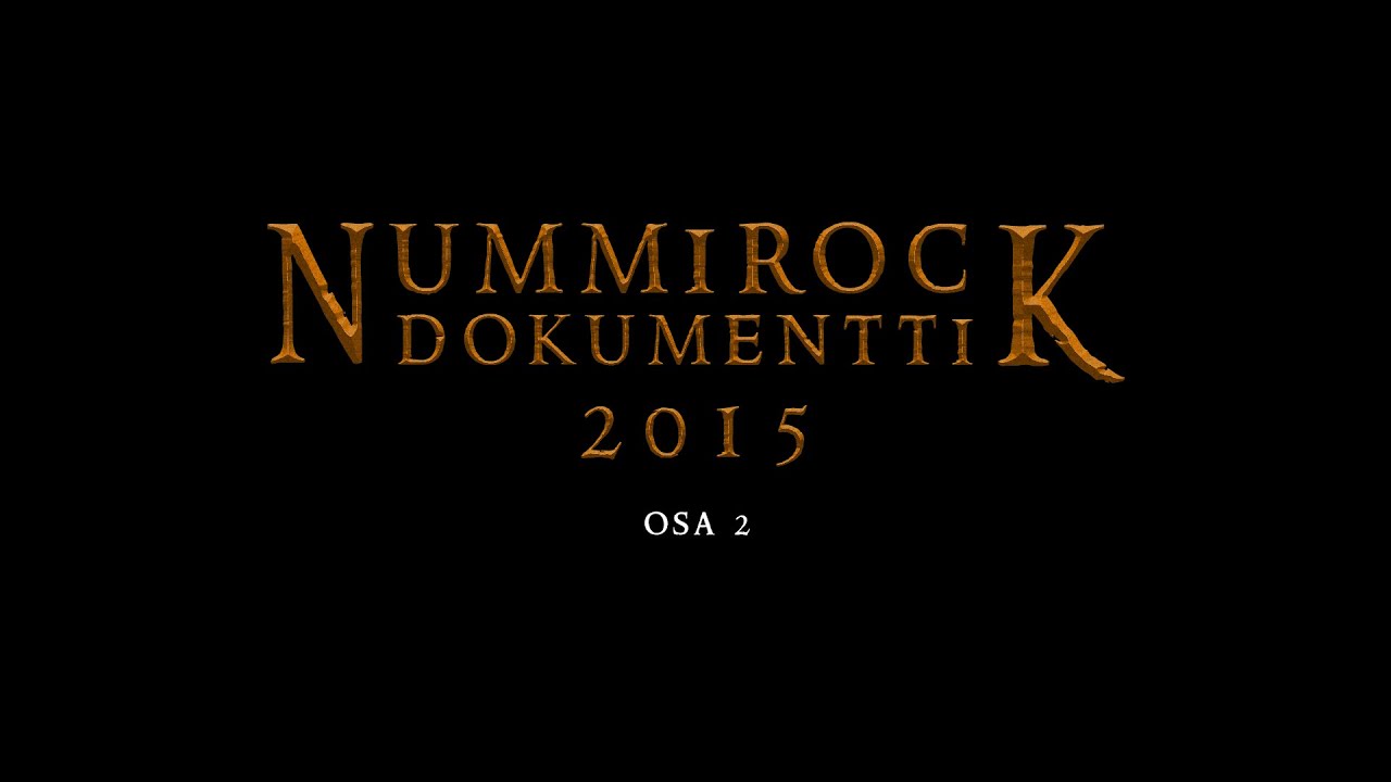 Nummirock dokumentti 2015 | Osa 2/3