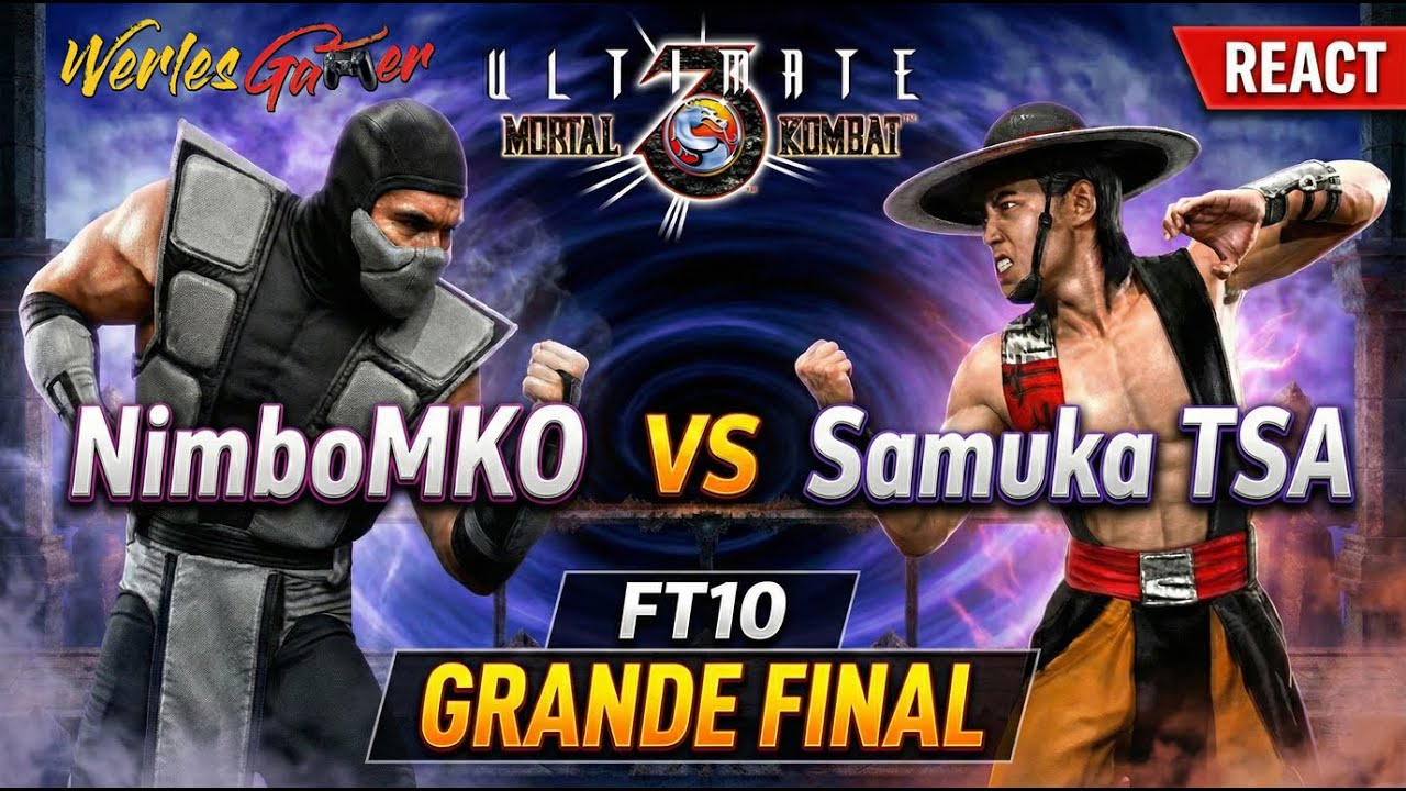 REACT - GRANDE FINAL - FT10 - NIMBO VS SAMUKA TSA - TORNEIO WERLESGAMER