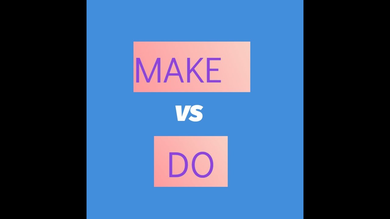 Do and Make - What's the difference? - English with Stuart