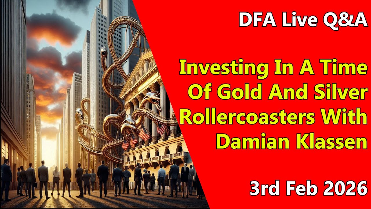 DFA Live Q&A: Investing In A Time Of Gold And Silver Roller-coasters: With Damian Klassen