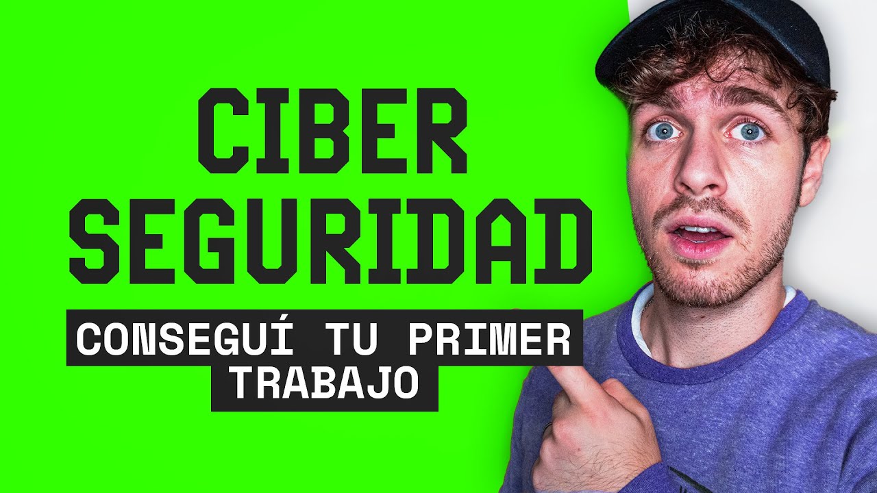 Estudiar CIBERSEGURIDAD ¿Cómo conseguir tu PRIMER TRABAJO? Mira esto...