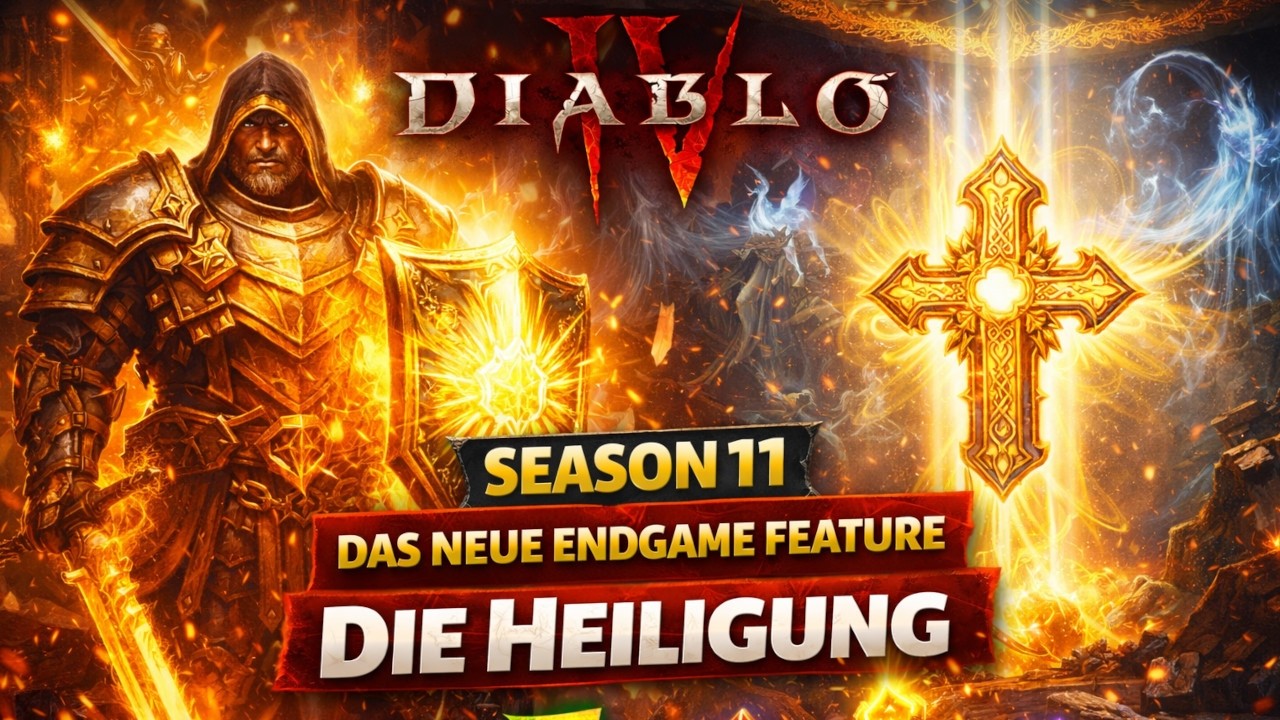 Diablo 4 Ultimativer Anfänger Guide - #04 Veränderungen der Season 11, Heiligung, S11 Thema etc.
