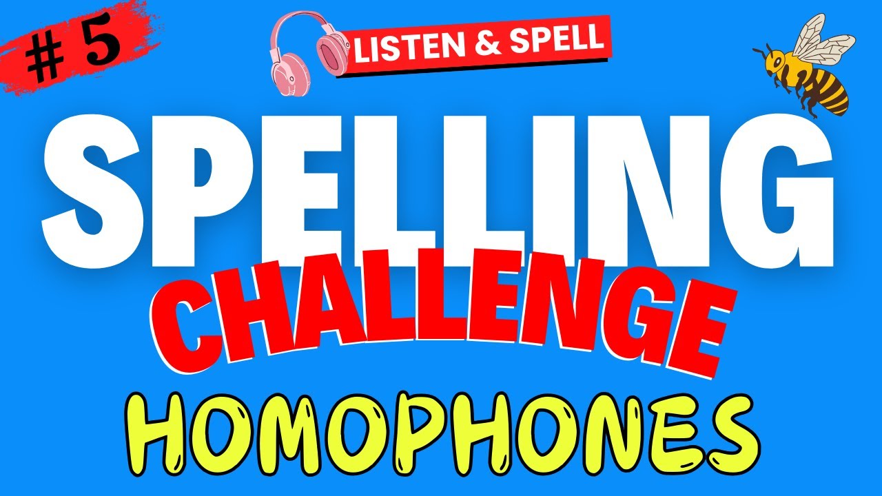 Spelling Challenge #5 | Spelling Quiz | Spell Bee | Homophonic words