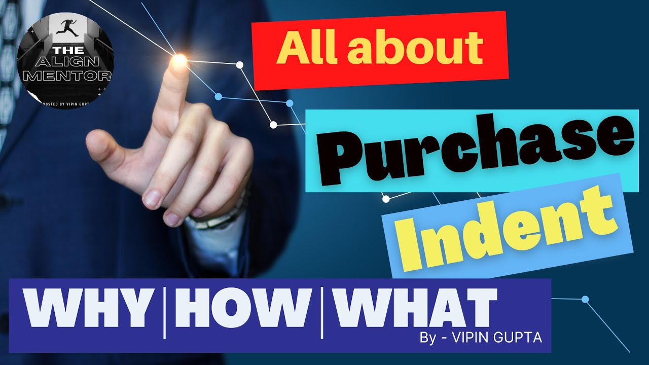 Purchase Indent Kya hota hai? परचेस  इंडेंट क्या होता है
