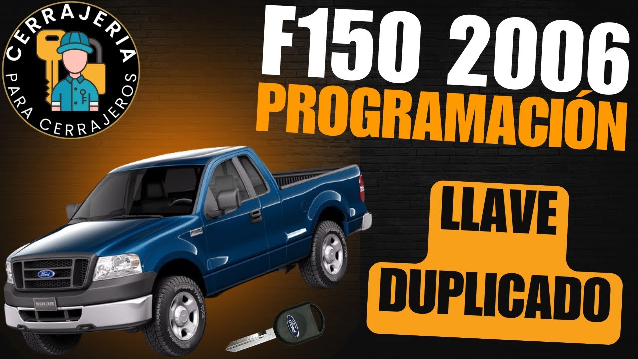 Ford F150 2006 programacion de llave - duplicado nacional / americano
