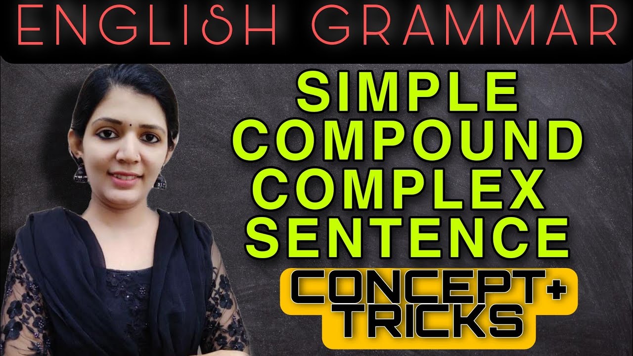SENTENCES||simple compound and complex sentences||LDC||PSC||sruthy's learning square