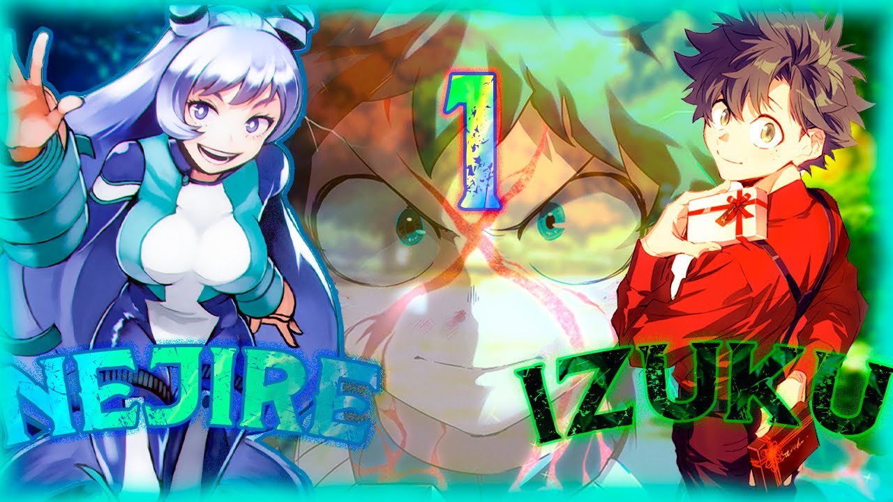 Esta bien...Ya estoy aqui(izuku x nejire)cap1