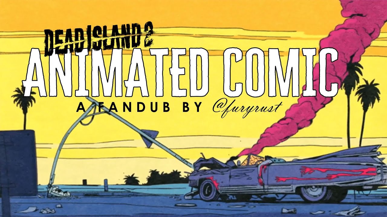 Dead Island 2: Animated Comic - Fandub