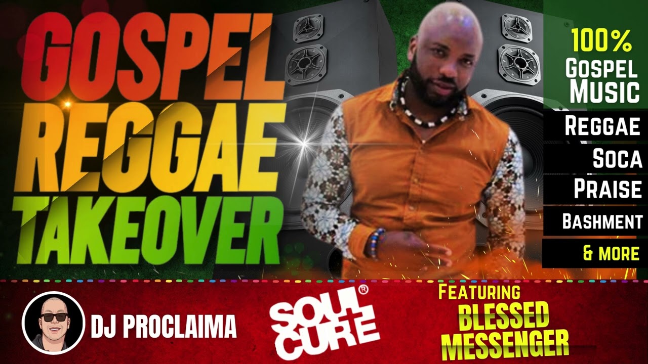 GOSPEL REGGAE | Blessed Messenger | Gospel Reggae Takeover | DJ Proclaima | 100% Gospel