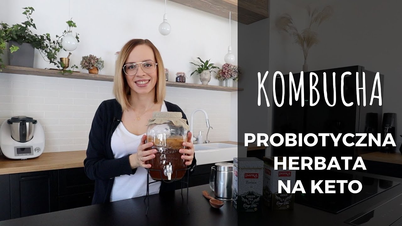 Kombucha - jak zrobić, dla kogo, jakie ilości - KETO WTOREK odcinek 94