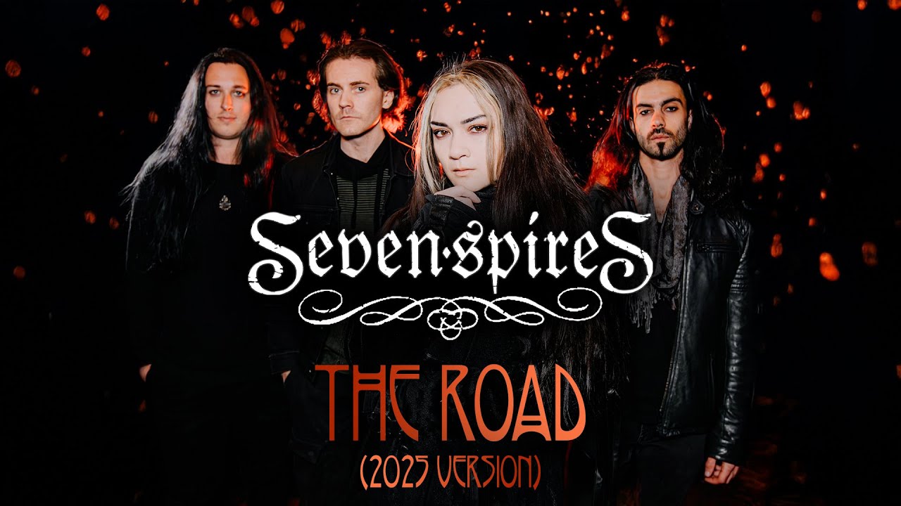 Seven Spires - The Road (2025 Version)
