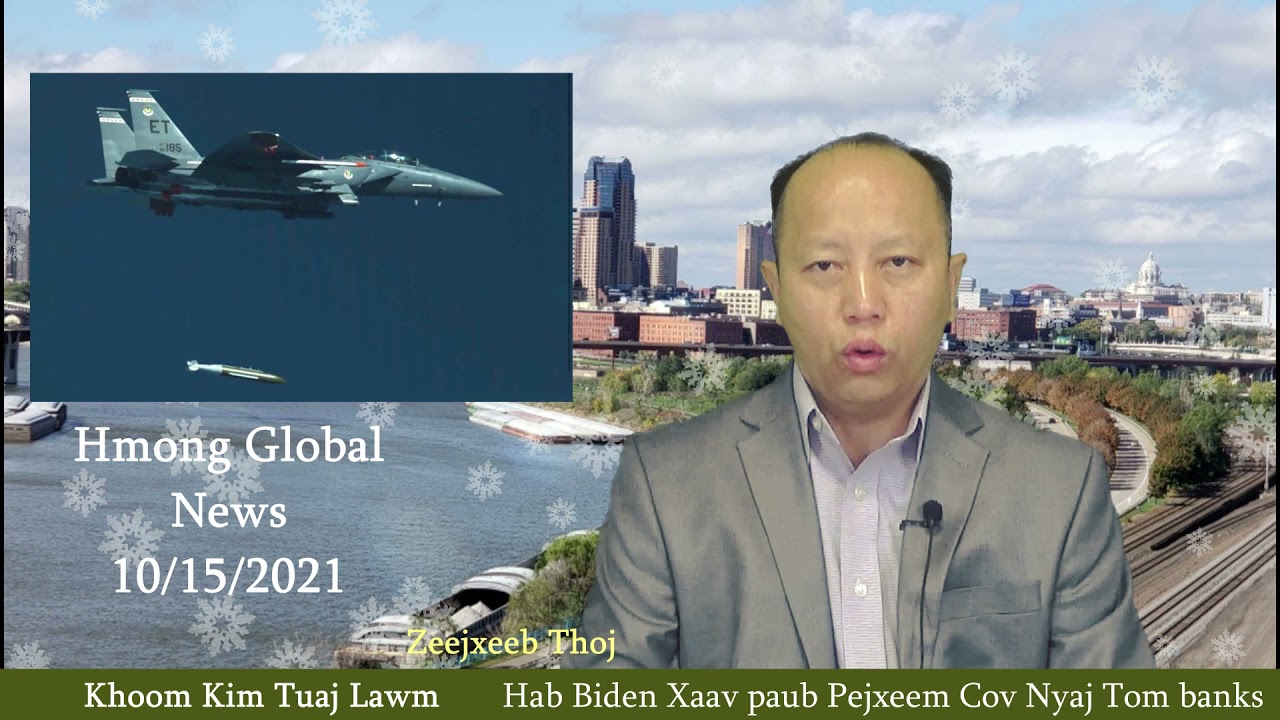 Xuvxwm - Khoom Nce Nqe - Biden Xaav Paub Pejxeem Muaj Nyaj Le Caag - Hab Lwm Yaam Xuvxwm 10/15/2021