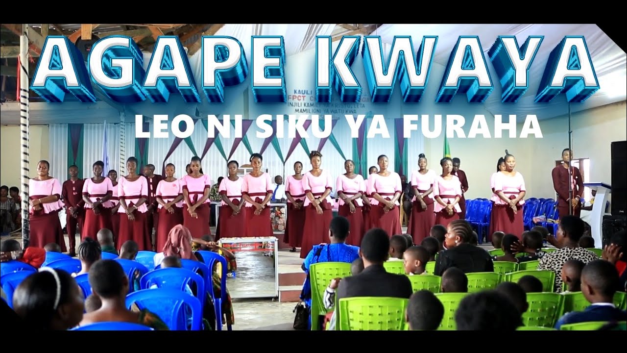 AGAPE KWAYA KICHANGANI - LEO VIDEO HD