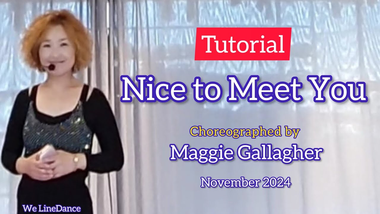 Tutorial : Nice to Meet You linedance