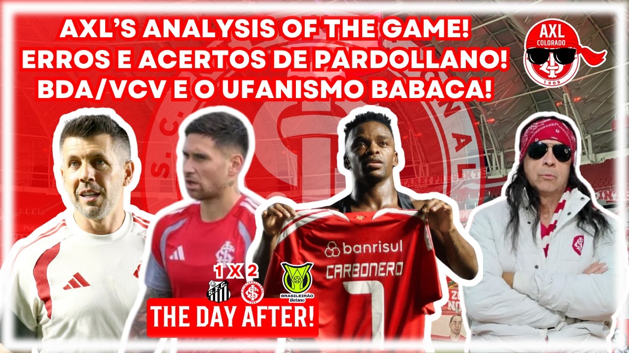 Inter: Análise do jogo | Erros e acertos de Pardollano! | BdA/VcV e o ufanismo babaca!