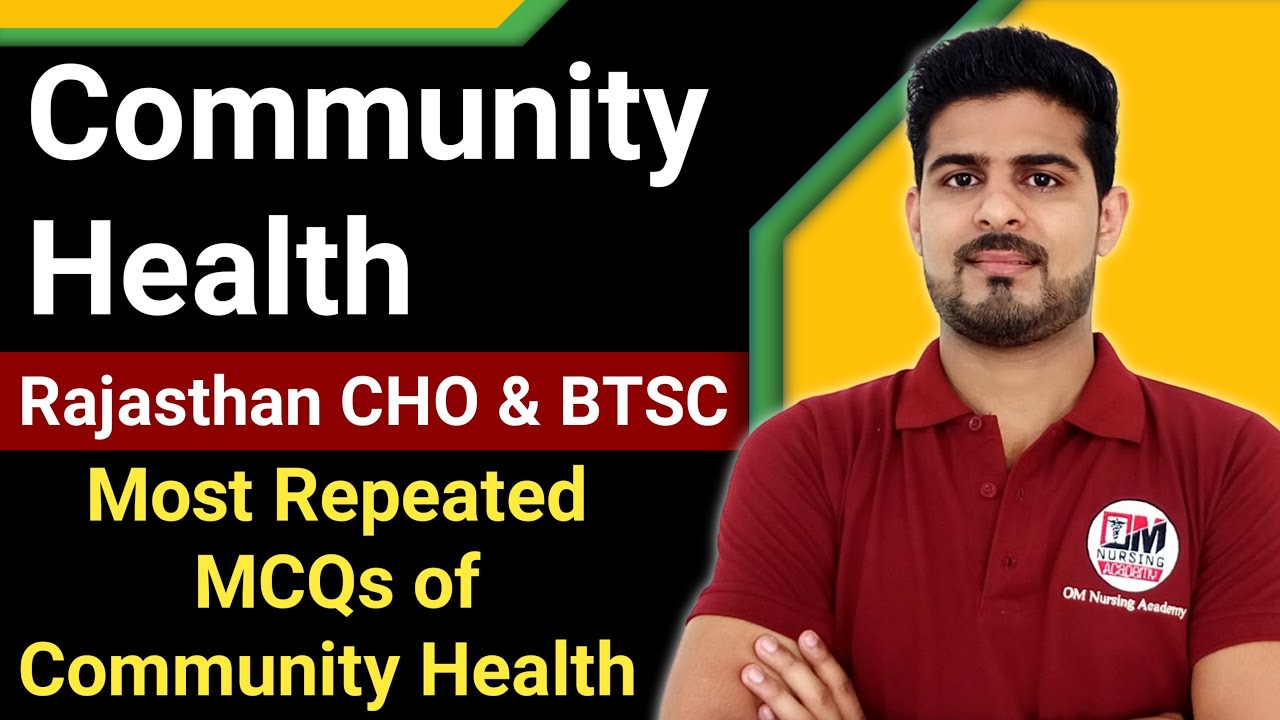 COMMUNITY HEALTH | CHN Special MCQs for RAJASTHAN CHO and BIHAR CHO EXAM