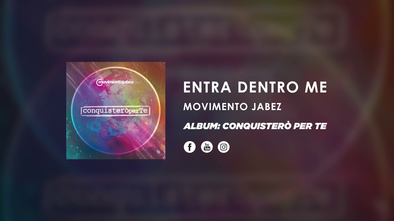 Movimento Jabez - Entra dentro me - Official