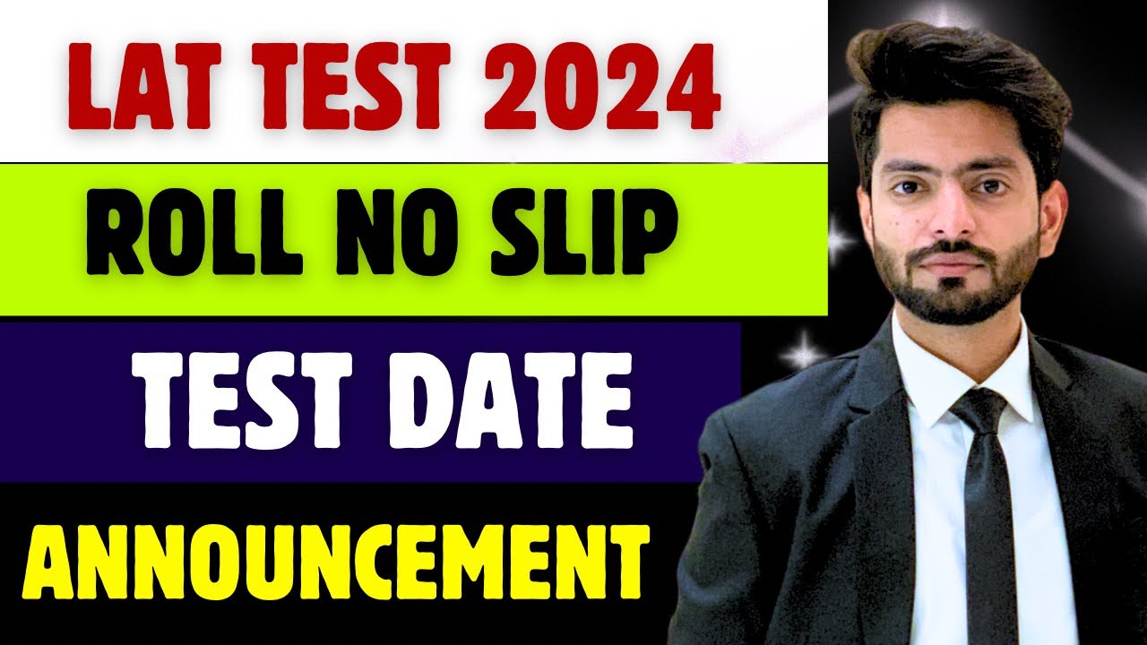 Lat test 2024 | Roll no slip | law admission test date 2024 | documents for Lat test |