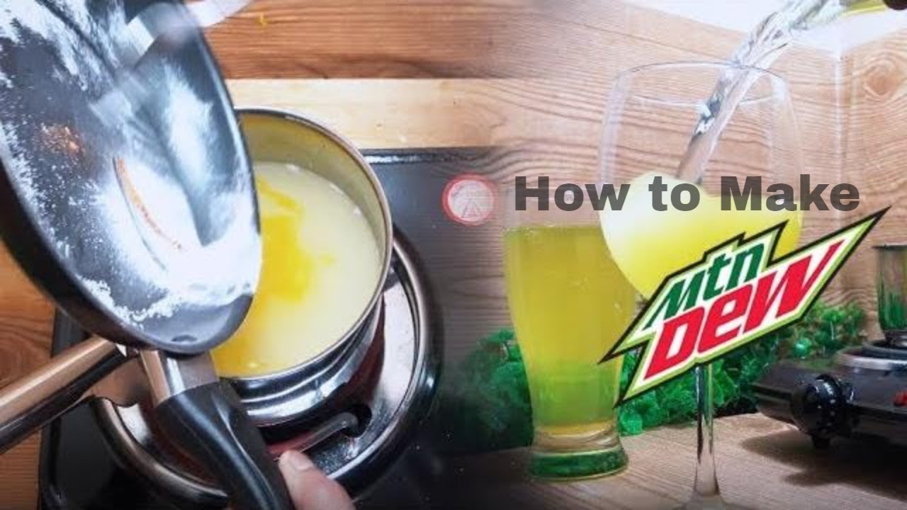 Mountain Dew - Making at Home.