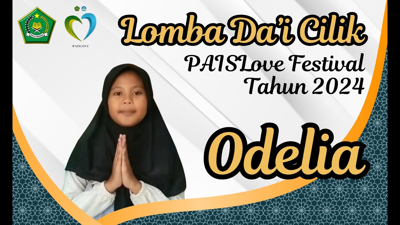 684. ODELIA GIOVANI RAMADHANI || Lomba Da'i Cilik PAISLove Festival Tahun 2024 || SDN Sukabumi 1