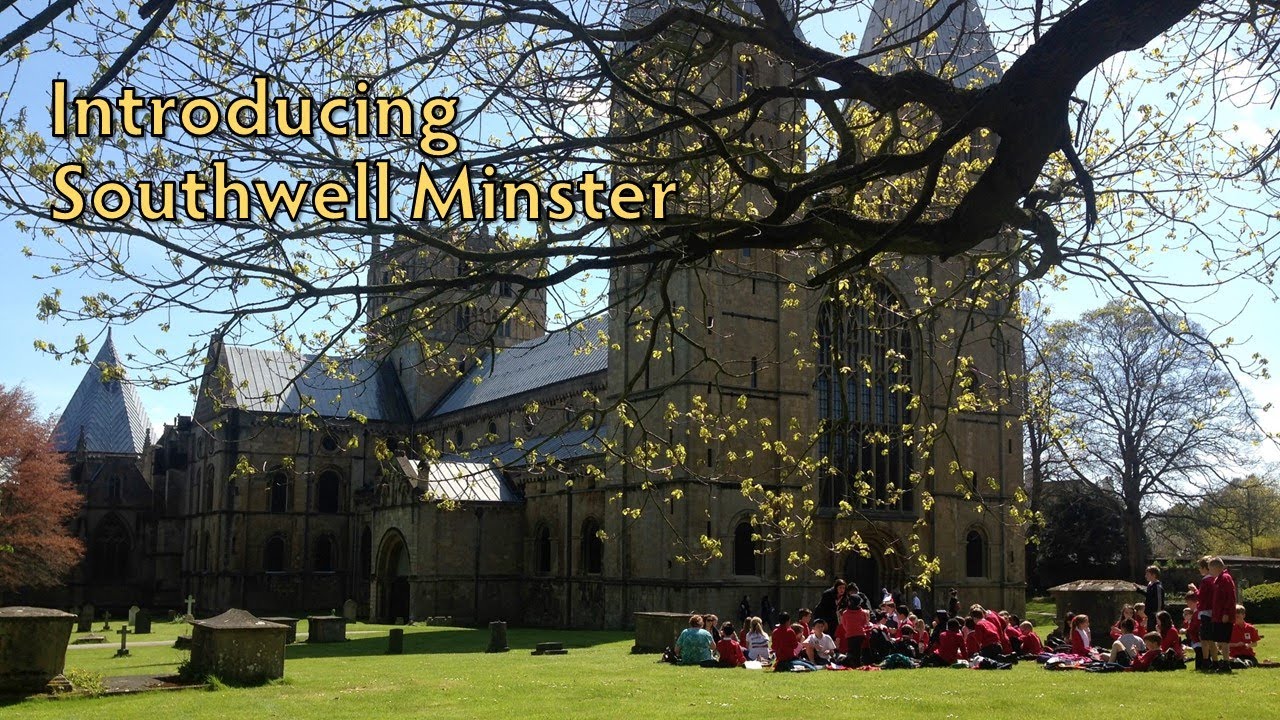 Introducing Southwell Minster
