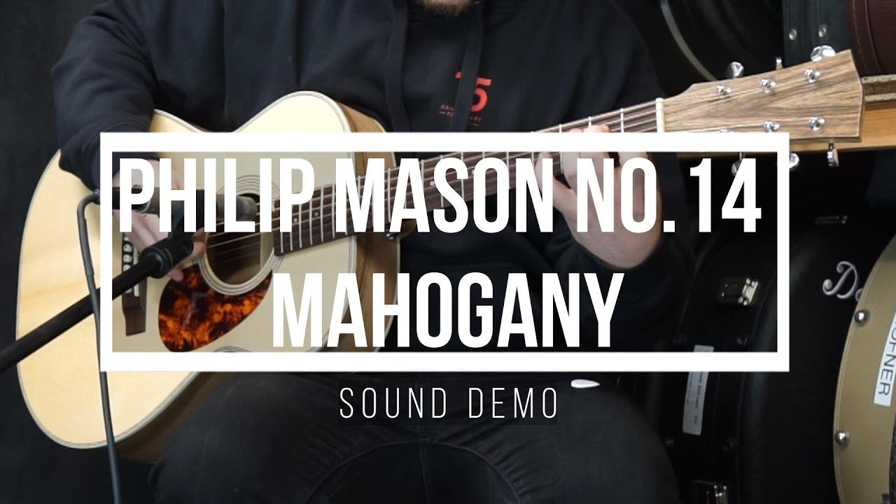 Philip Mason No.14 Mahogany Sound Demo