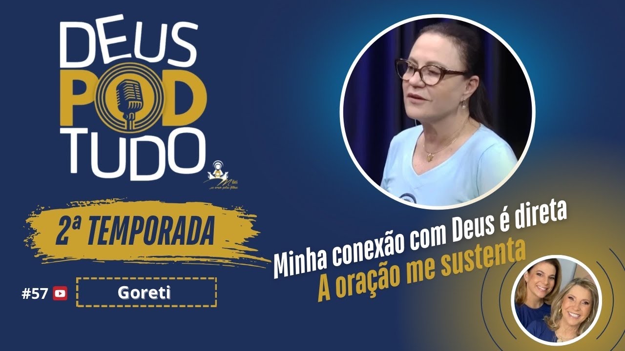 Deus Pod Tudo com Goreti