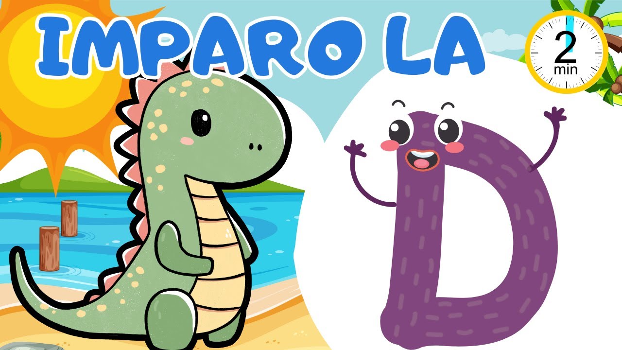LA LETTERA D - LETTERE DELL'ALFABETO - CONSONANTI - VIDEO EDUCATIVO PER BAMBINI - NOMI - LESSICO