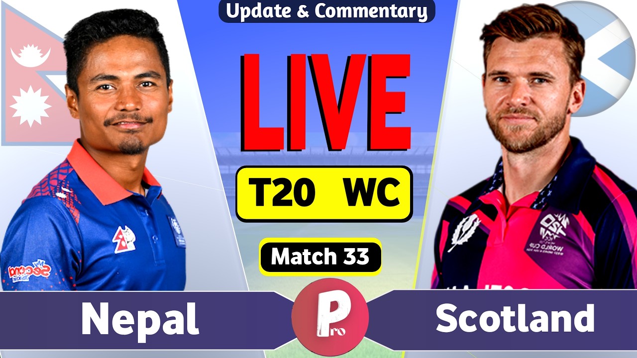 🔴 Live: Scotland vs Nepal, T20 World Cup Live Cricket Match Today, NEP vs SCO Live Score, Nepal BAT