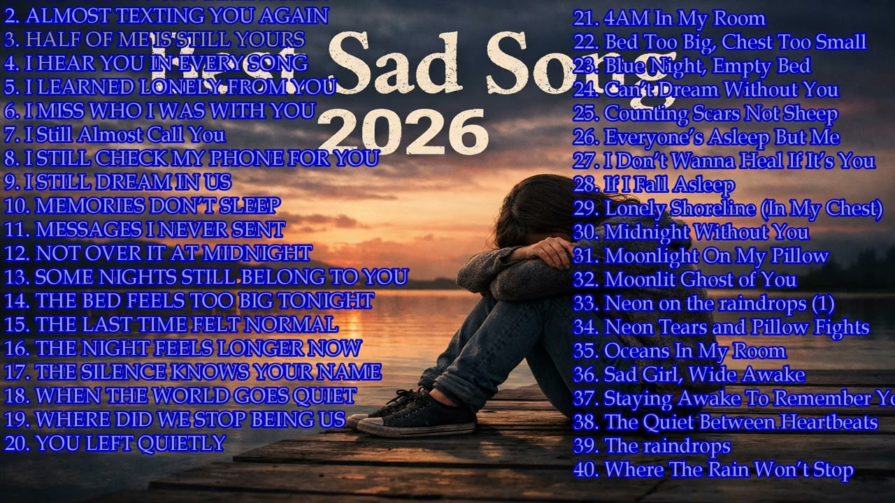 Heartbreak Vibes 2026 🖤🌙 | New English Sad Love Songs | Lost Love, Empty Night