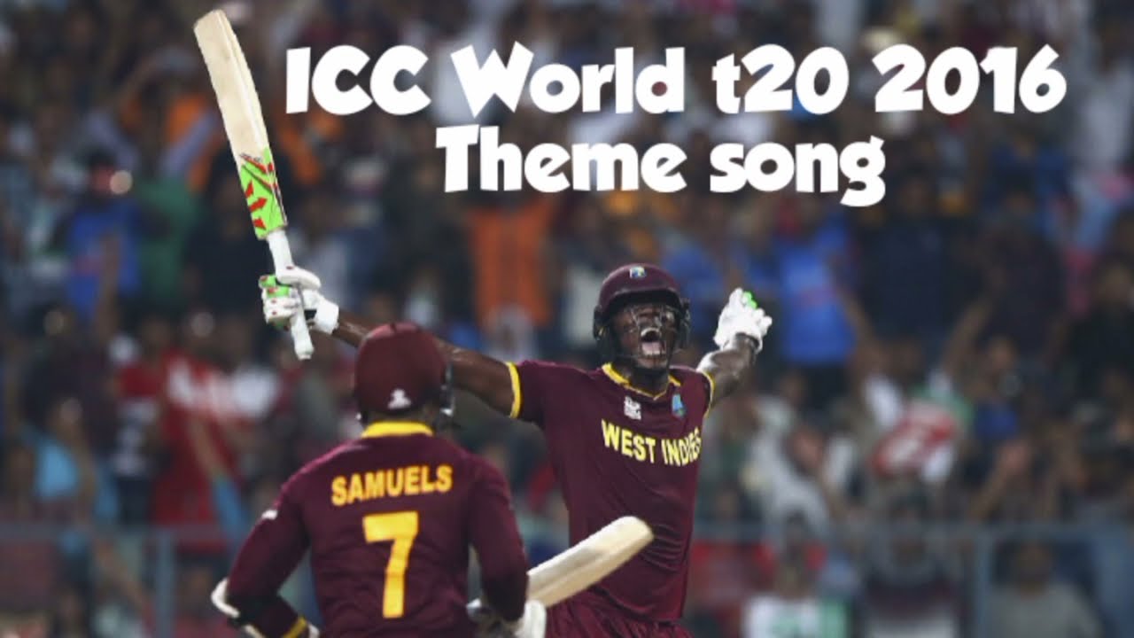 ICC World t20 2016 theme song