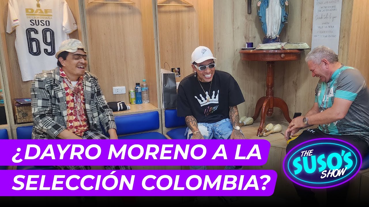 ¿DAYRO MORENO debería ser convocado a la SELECCIÓN COLOMBIA? - Especial #TheSusosShow