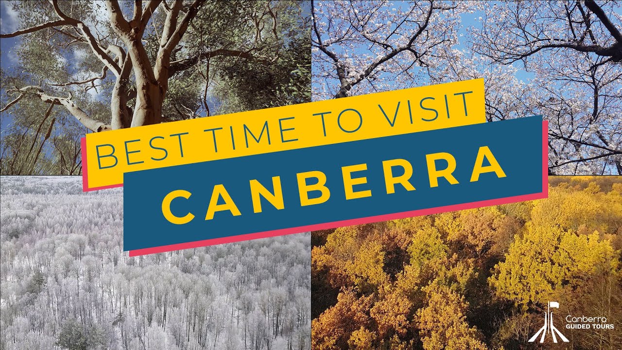 When Is the Best Time to Visit Canberra