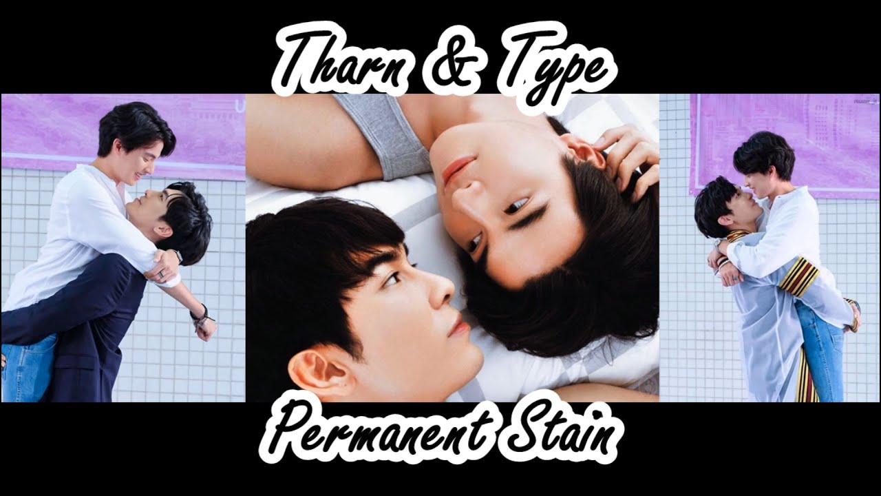 Tharn x Type - Tharn Type the series (เกลียดนักมาเป็นที่รักกันซะดีๆ) MV Fanmade (Spoiler)