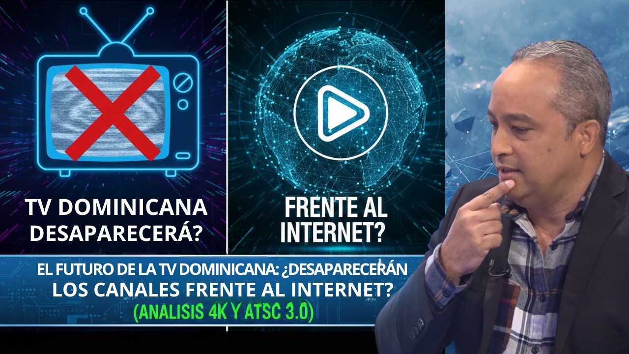 Televisión Estatal vs. Privada: Por qué el Estado debe liderar el cambio tecnológico en RD
