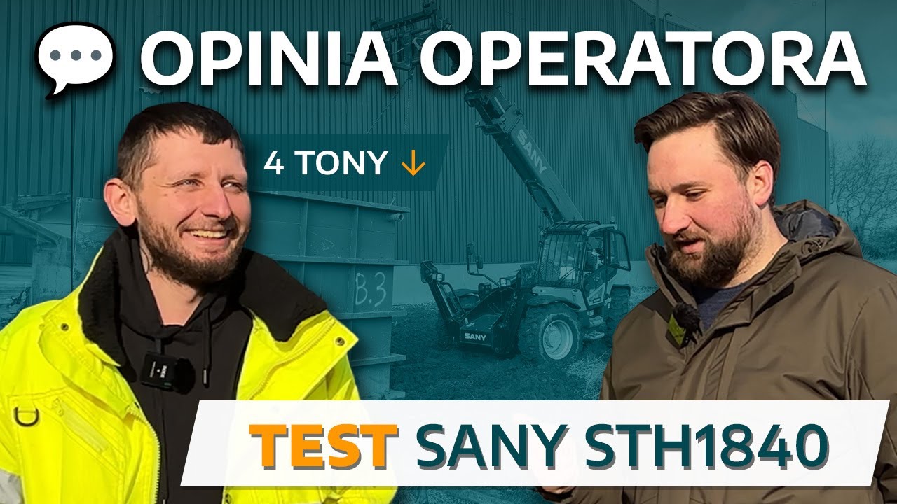 💬 OPERATOR SZCZERZE o ładowarce SANY STH1840 *TEST*