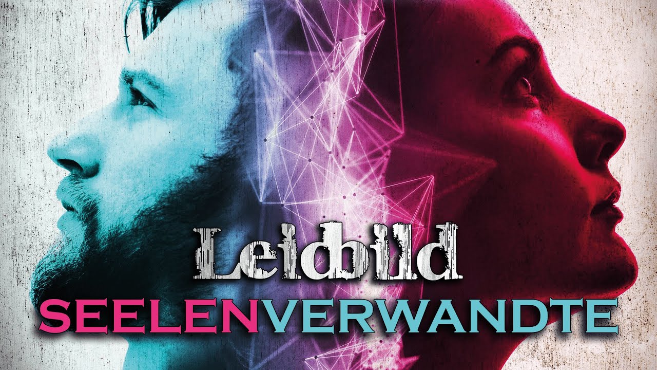 Leidbild - Seelenverwandte (official Video)