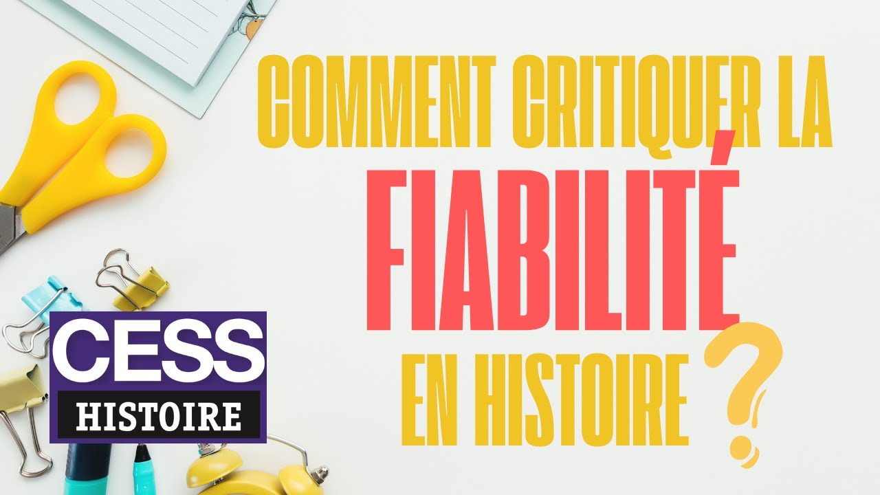 Préparation au CESS HISTOIRE: CRITIQUER la FIABILITÉ d'un document
