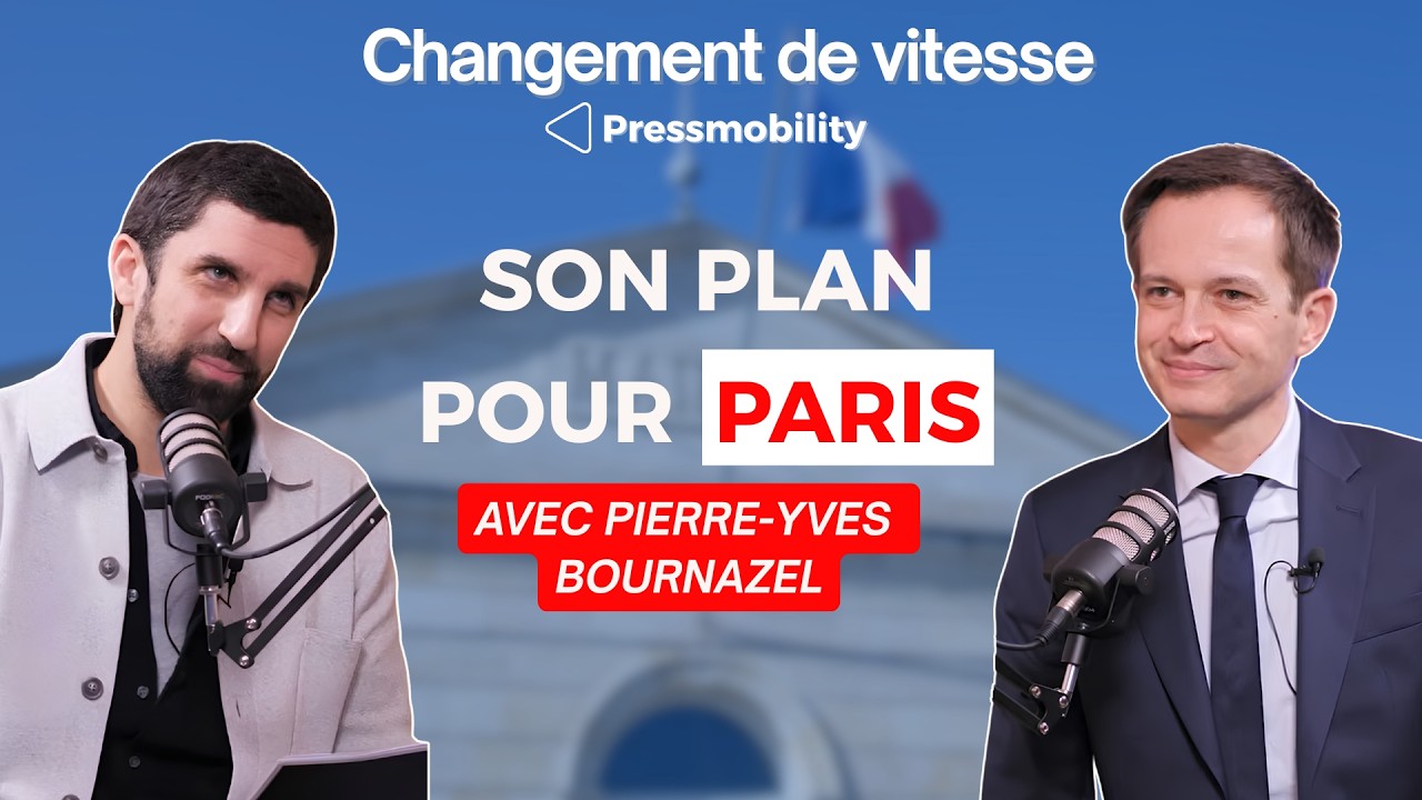 Saison 2 - Changement de vitesse - Pierre-Yves Bournazel, candidat à la mairie de Paris