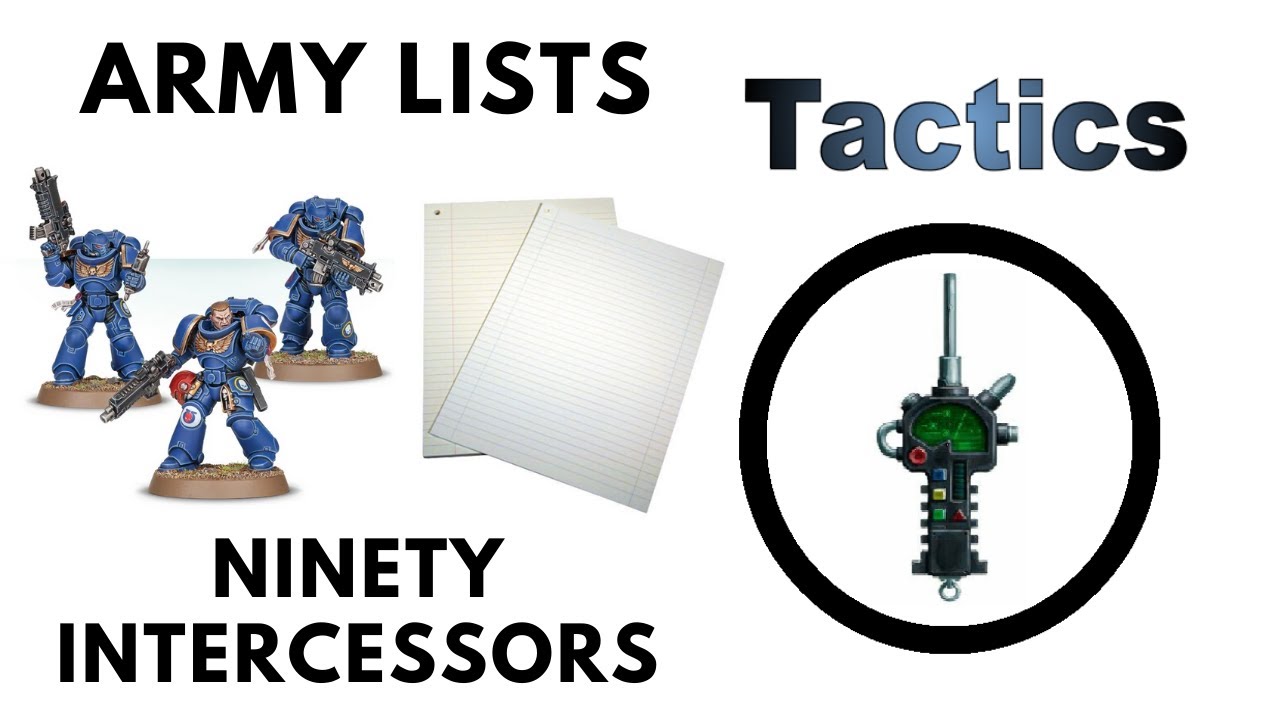 Ninety Intercessors - Army Lists for Every Chapter: Space Marines Army List Experiment