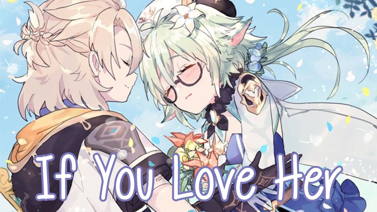 Nightcore - If You Love Her (Forest Blakk & Meghan Trainor) - (Lyrics/SV)